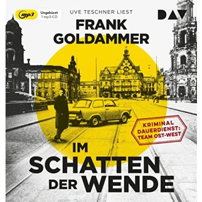 Abbildung von Im Schatten der Wende. Kriminaldauerdienst: Team Ost West: Ungekürzte Lesung mit Uve Teschner (1 mp3 CD) (Kriminaldauerdienst West)