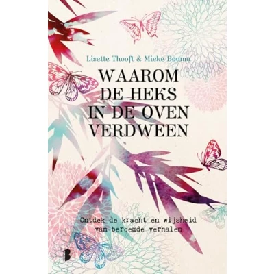 Abbildung von Waarom de heks in oven verdween: ontdek kracht en wijsheid van beroemde verhalen