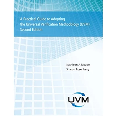 Abbildung von A Practical Guide to Adopting the Universal Verification Methodology (UVM) Second Edition
