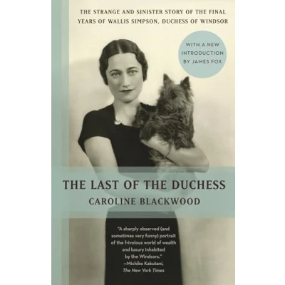 Abbildung von the Last of Duchess: Strange and Sinister Story Final Years Wallis Simpson, Duchess Windsor