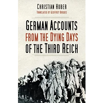 Abbildung von German Accounts from the Dying Days of Third Reich