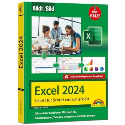 Abbildung von Excel 2024 Bild für erklärt: Komplett in Farbe. Ideal alle Einsteiger, Umsteiger und auch Senioren 365