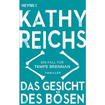 Abbildung von Das Gesicht des Bösen: Ein neuer Fall für Tempe Brennan (Die Romane, Band 19)