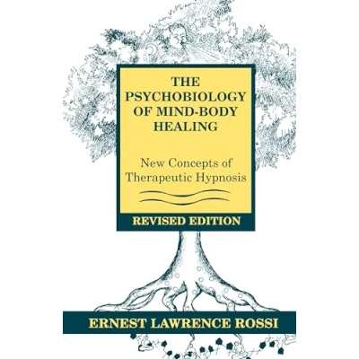 Abbildung von Psychobiology of Mind Body Healing: New Concepts Therapeutic Hypnosis (Revised)