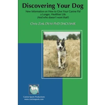 Abbildung von Discovering Your Dog: New Information on How to Give Canine Pal a Longer, Healthier Life.