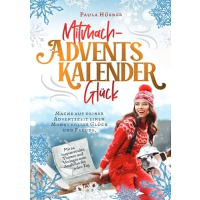 Abbildung von Mitmach Adventskalender Glück: Mache aus deiner Adventszeit einen Monat voller Glück und Freude. Mit 24 inspirierenden Themen Vorlagen zum Ausfüllen für jeden Tag.