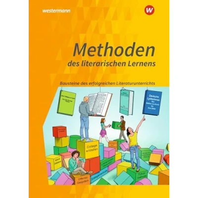 Abbildung von Methoden des literarischen Lernens: Bausteine erfolgreichen Literaturunterrichts