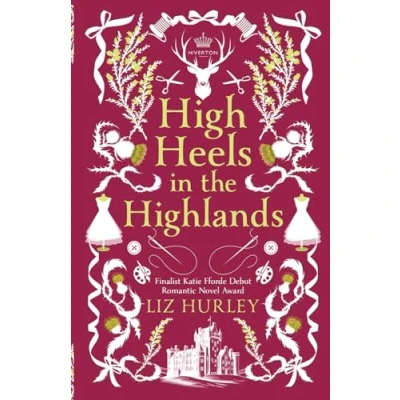 Abbildung von High Heels in the Highlands (The Hiverton Sisters, Band 2)