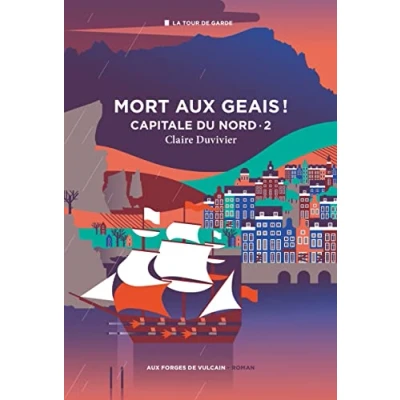 Abbildung von Cycle de la Tour garde. Capitale du Nord T2 : Mort aux geais !