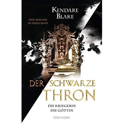 Abbildung von Der Schwarze Thron Die Kriegerin / Göttin: Zwei Romane in einem Band (Der Doppelband, 2)