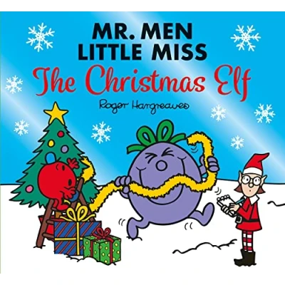 Abbildung von Mr. Men Little Miss The Christmas Elf: A funny illustrated children’s story book starring Naughty! (Mr. and Celebrations)