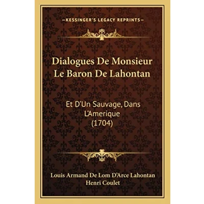 Abbildung von Dialogues De Monsieur Le Baron Lahontan: Et D&#039;Un Sauvage, Dans L&#039;Amerique (1704)