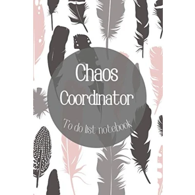 Abbildung von Chaos Coordinator To Do List Notebook Daily Task Checklist Planner and Organizer Organization Notebook: ...