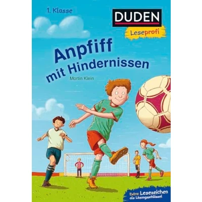 Abbildung von Duden Leseprofi Anpfiff mit Hindernissen, 1. Klasse: Kinderbuch für Erstleser ab 6 Jahren