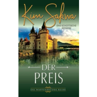 Abbildung von Der Preis: Eine schottische Zeitreise (Die Wappenbrüder Reihe, Band 2)