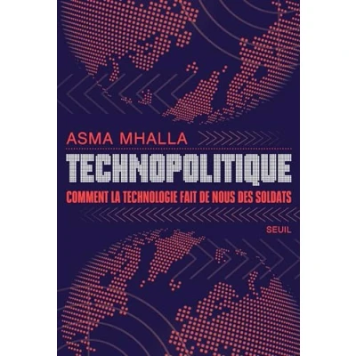 Abbildung von Technopolitique: Comment la technologie fait de nous des soldats