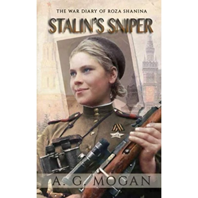 Abbildung von Stalin’s Sniper: The War Diary of Roza Shanina (Biographical Novels)