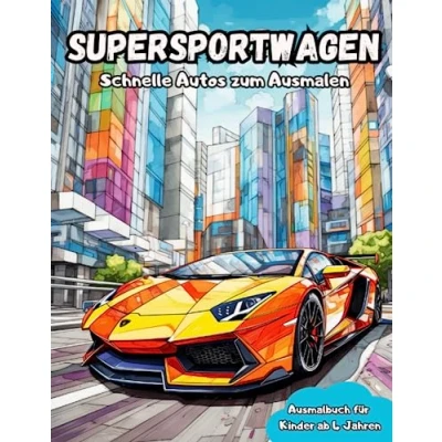 Abbildung von Supersportwagen: Schnelle Autos zum Ausmalen. Malbuch für Kinder ab 4 Jahren.