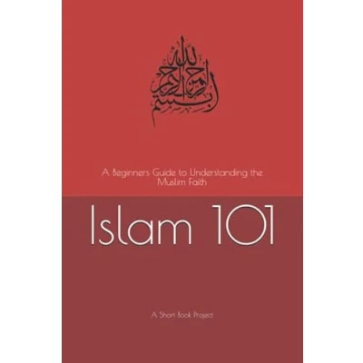 Abbildung von Islam 101: A Beginners Guide to Understanding the Muslim Faith