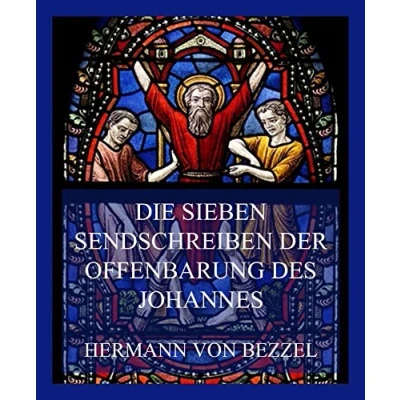 Abbildung von Die sieben Sendschreiben der Offenbarung des Johannes