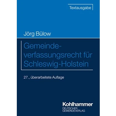 Abbildung von Gemeindeverfassungsrecht für Schleswig Holstein (Kommunale Schriften Holstein)