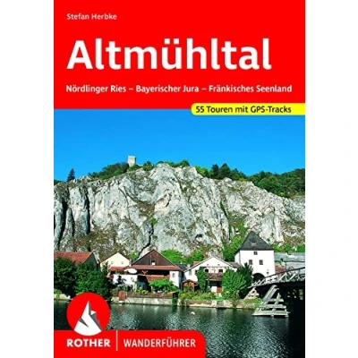 Abbildung von Altmühltal: Ries Jura Fränkisches Seenland. 55 Touren mit GPS Tracks (Rother Wanderführer)