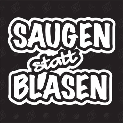 Abbildung von Saugen statt Blasen Sticker