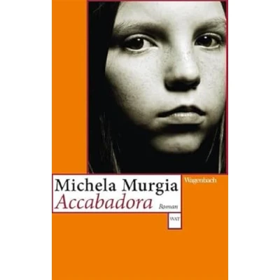 Abbildung von Accabadora (WAT): Roman. Von der Darmstädter Jury als Buch des Monats April 2010 ausgezeichnet (Wagenbachs andere Taschenbücher)