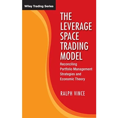 Abbildung von The Leverage Space Trading Model: Reconciling Portfolio Management Strategies and Economic Theory (Wiley Trading, 425, Band 425)