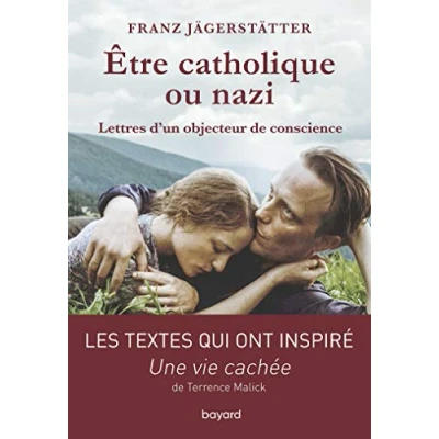 Abbildung von Etre catholique ou nazi: Lettres d&#039;un objecteur de conscience