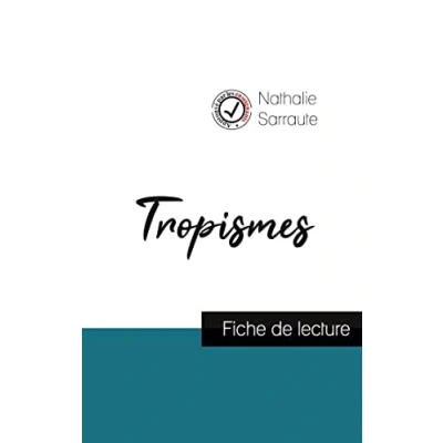 Abbildung von Tropismes de Nathalie Sarraute (fiche lecture et analyse complète l&#039;oeuvre)