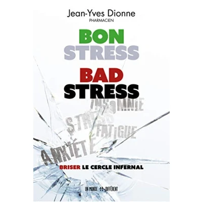 Abbildung von Bon stress, bad stress Briser le cercle infernal