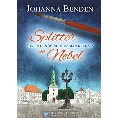 Abbildung von Splitter im Nebel: Gegen den Wind muss man kreuzen (Annas Geschichte, Band 2)
