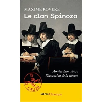 Abbildung von Le clan spinoza: Amsterdam 1677 : l&#039;invention de la liberte