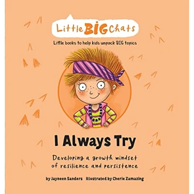 Abbildung von I Always Try: Developing a growth mindset of resilience and persistence (Little Big Chats)
