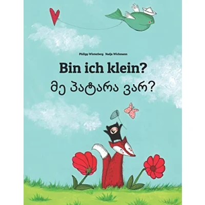 Abbildung von Bin ich klein? მე პატარა ვარ?: Kinderbuch Deutsch Georgisch (zweisprachig/bilingual) (Bilinguale Bücher (Deutsch Georgisch) von Philipp Winterberg)