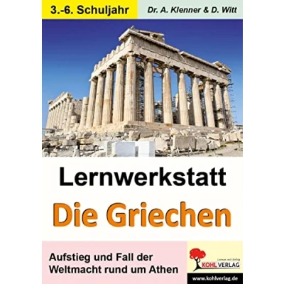 Abbildung von Lernwerkstatt Die Griechen: Aufstieg und Fall der Weltmacht rund um Athen