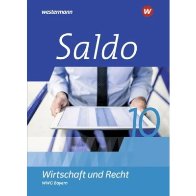 Abbildung von Saldo Wirtschaft und Recht Ausgabe 2020 für Wirtschaftsgymnasien in Bayern: Schulbuch 10: