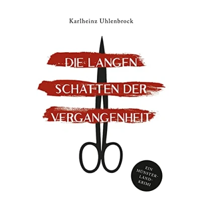 Abbildung von Die langen Schatten der Vergangenheit: Ein Münsterland Krimi