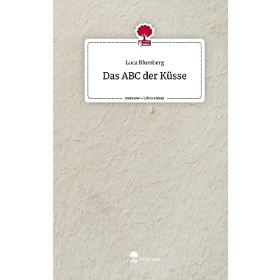 Abbildung von Das ABC der Küsse. Life is a Story story.one