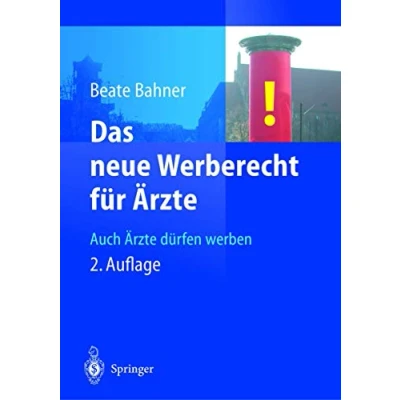 Abbildung von Das Neue Werberecht für Ärzte: Auch Ärzte Dürfen Werben (German Edition)