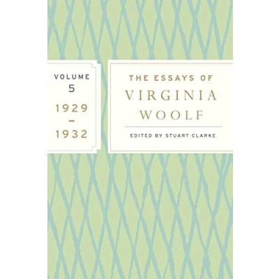 Abbildung von The Essays of Virginia Woolf, Vol. 5 1929 1932: Woolf Library Authorized Edition