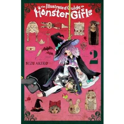 Abbildung von The Illustrated GUIDE TO MONSTER Girls, Vol. 2: Volume 2 (ILLUSTRATED GIRLS GN)