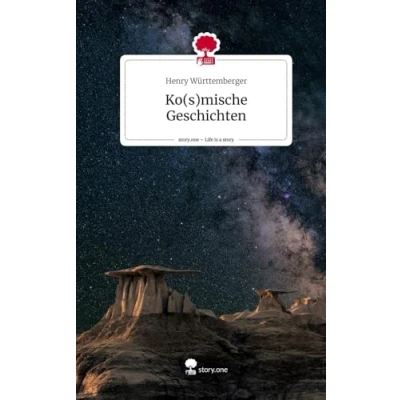 Abbildung von Ko(s)mische Geschichten. Life is a Story story.one