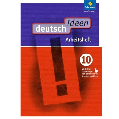 Abbildung von deutsch ideen 10. Arbeitsheft (mit Online Ergänzungen zum differenzierten Arbeiten und Üben). S1. Ausgabe Ost: Sekundarstufe 1 2012