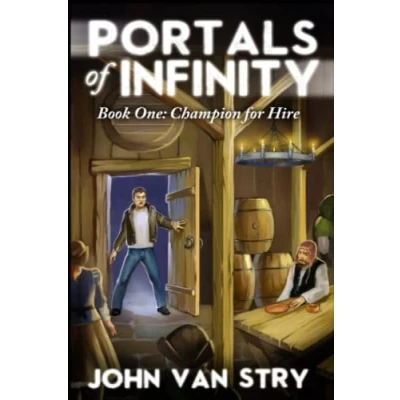 Abbildung von Portals of Infinity: Book One: Champion for Hire