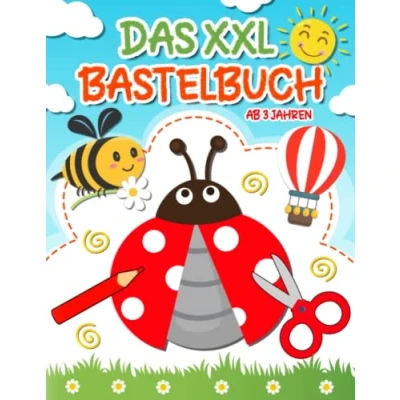 Abbildung von Das XXL Bastelbuch ab 3 jahre: Ausschneiden für kinder 3, Schneiden, Kleben, Malen und Basteln! Schneiden lernen mit dem Scherenführerschein Ausschneidebuch Jungen Mädchen
