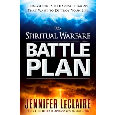 Abbildung von Spiritual Warfare Battle Plan, The: Unmasking 15 Harassing Demons That Want to Destroy Your Life