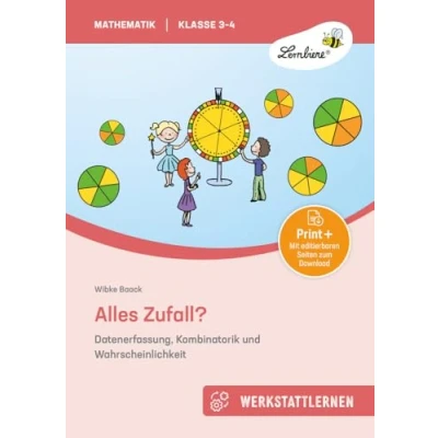 Abbildung von Alles Zufall? Datenerfassung, Kombinatorik: und Wahrscheinlichkeit (3. 4. Klasse): Grundschule, Mathematik, Klasse 3 4