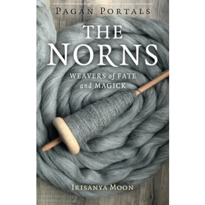 Abbildung von Pagan Portals The Norns: Weavers of Fate and Magick